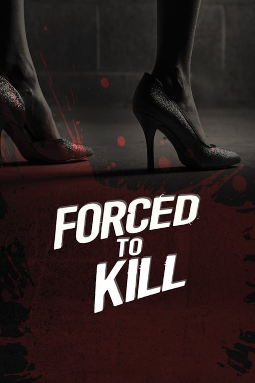 Forced to Kill poster